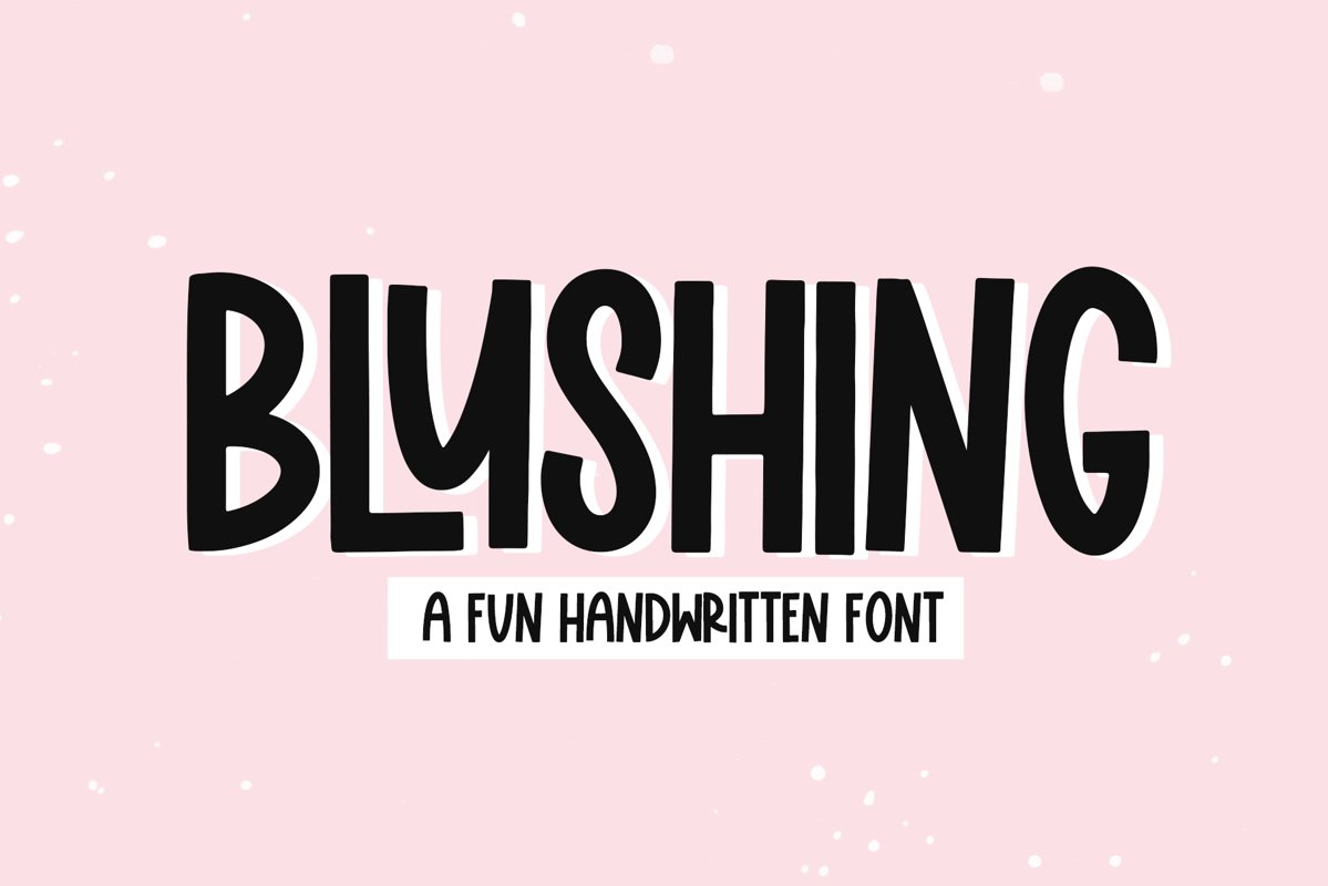 Blushing - A Fun Handwritten Font example image 1