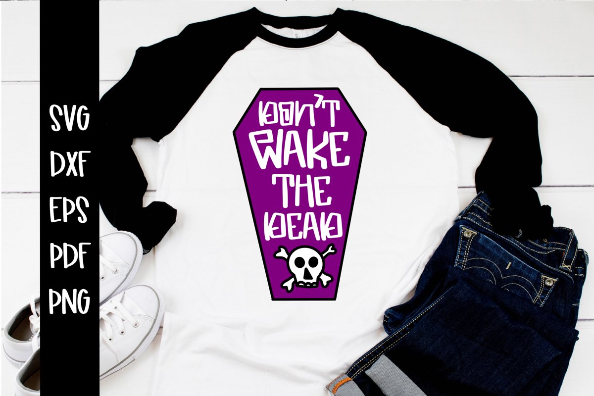 Dont Wake the Dead Funny Halloween SVG example image 1
