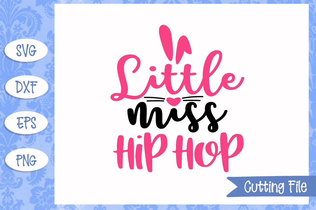 Little miss hip hop SVG File example image 1