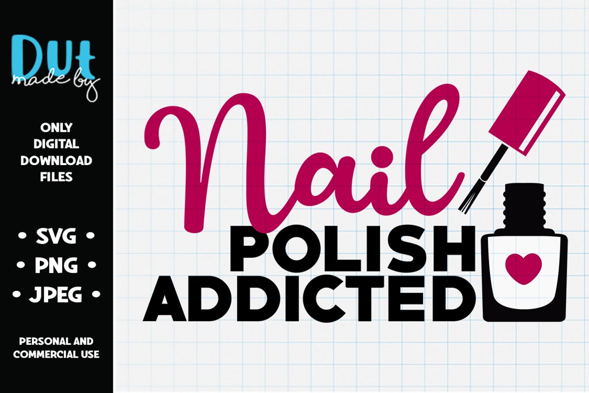 Nail Polish Addicted SVG example image 1