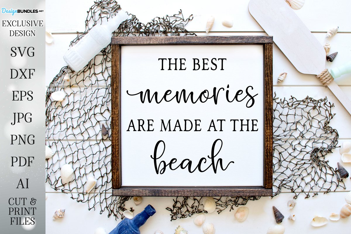The Best Memories Are Made At The Beach example image 1