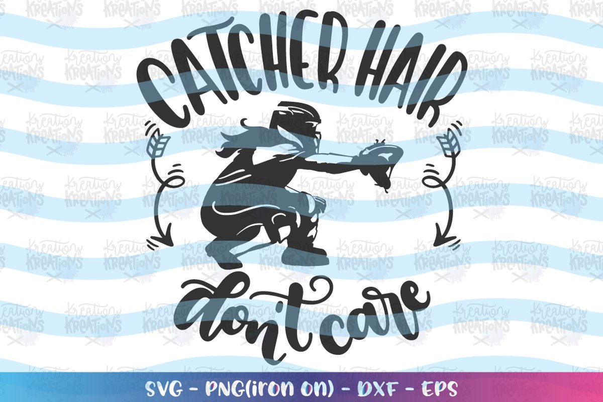 Sports svg Softball svg Catcher Hair don't care example image 1