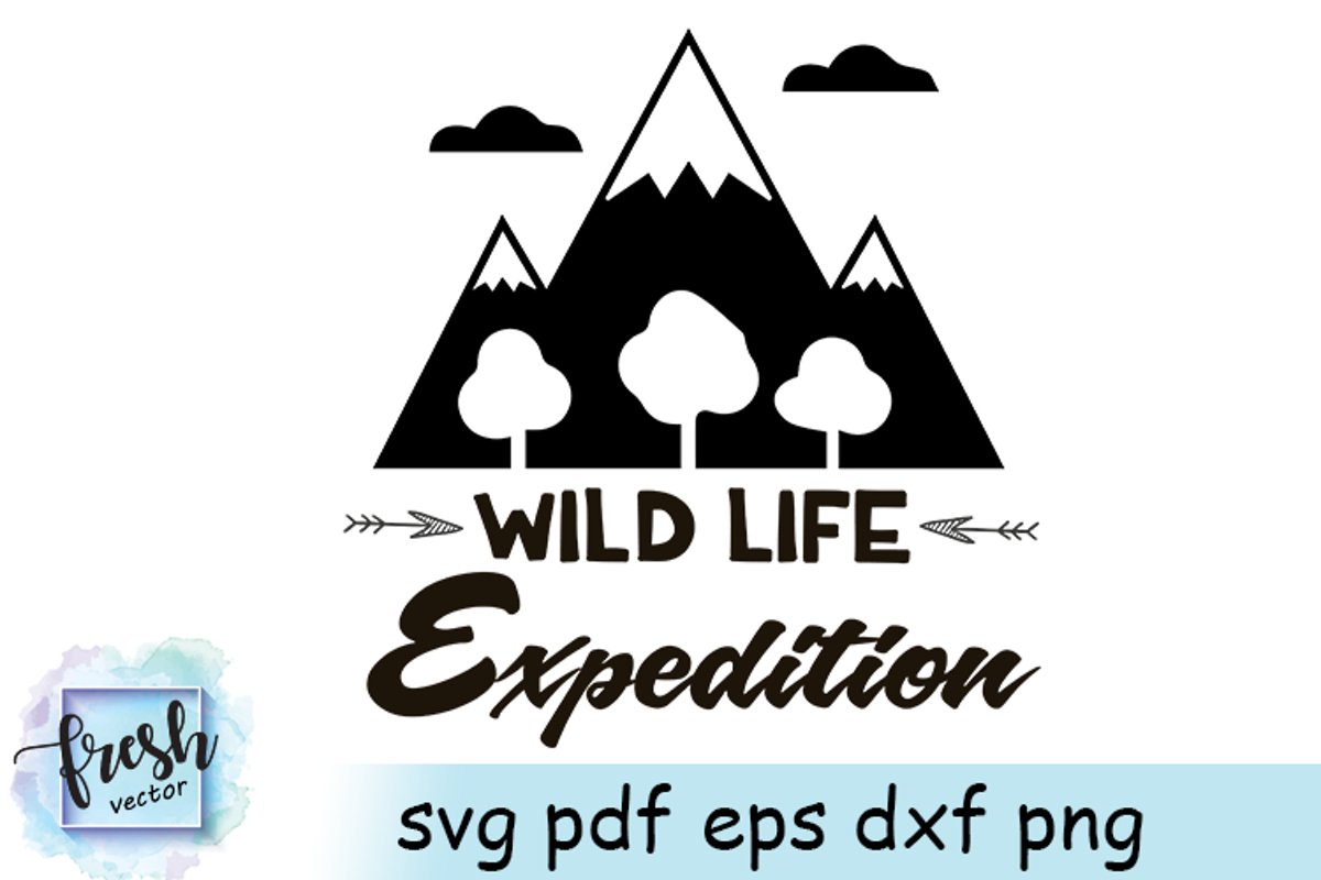 Camping SVG Shirt Wild Life Expedition Svg Camping Quote Svg example image 1