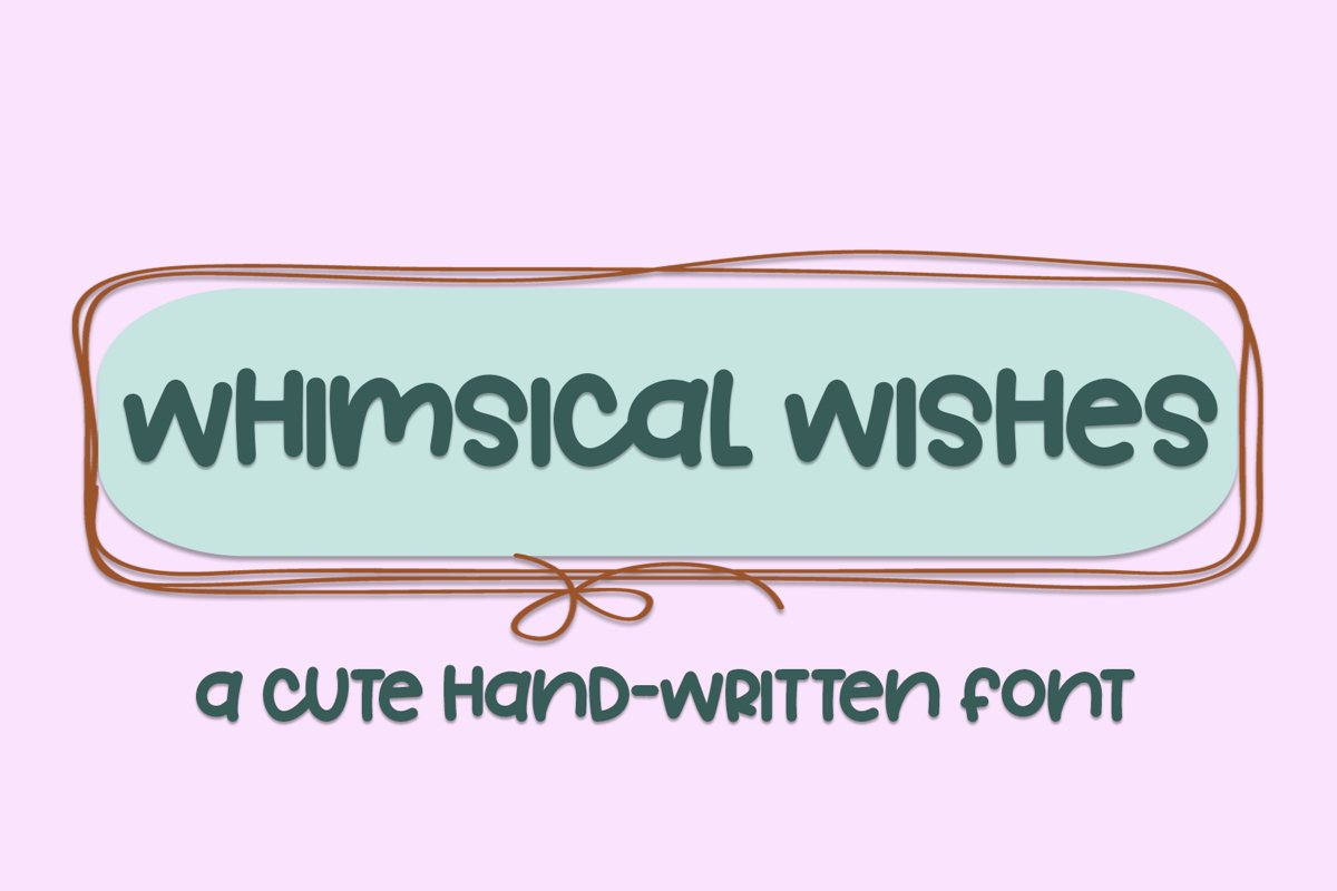 Whimsical Wishes - A Cute Hand-Written Font example image 1