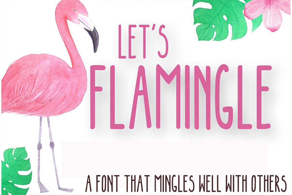LET'S FLAMINGLE FONT example image 1