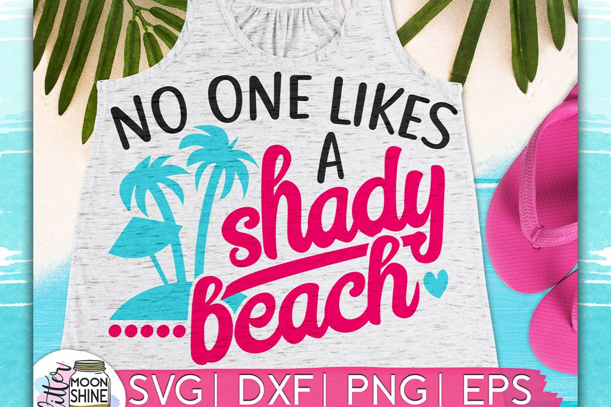 No One Likes A Shady Beach SVG DXF PNG EPS Cutting Files example image 1