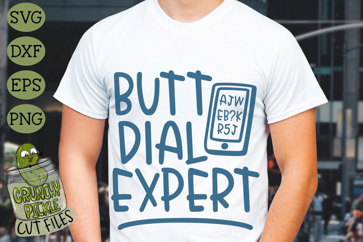 Butt Dial Expert Funny SVG Cut File example image 1
