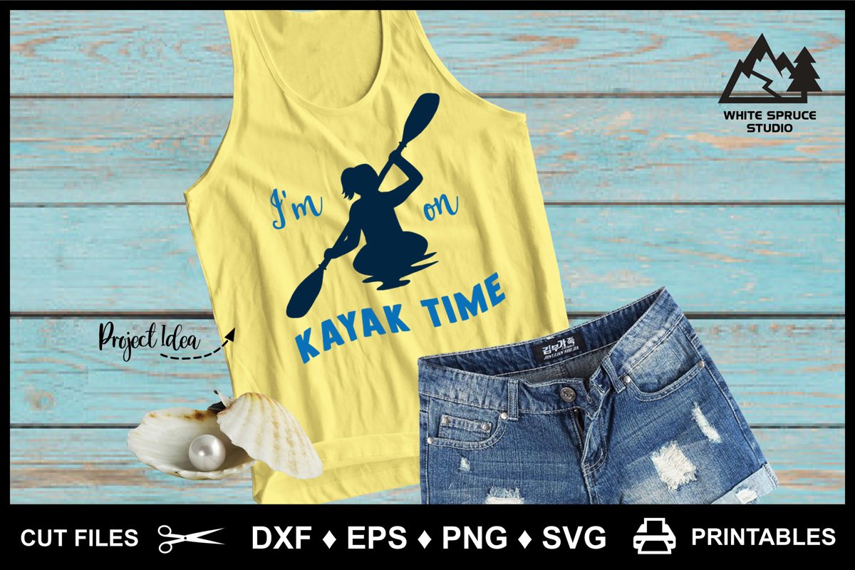 Kayaking SVG I'm On Kayak Time DXF EPS PNG Cricut Silhouette example image 1