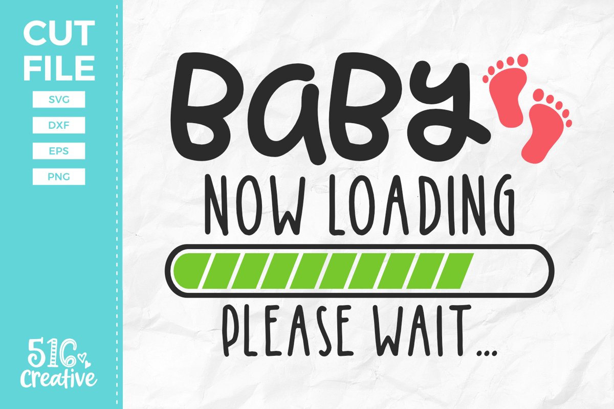 Baby Now Loading Please Wait SVG DXF EPS PNG example image 1