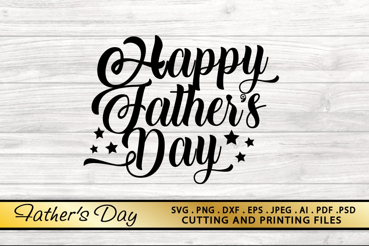 DAD SVG Fathers Day SVG PNG DXF EPS Files Best Daddy SVG example image 1