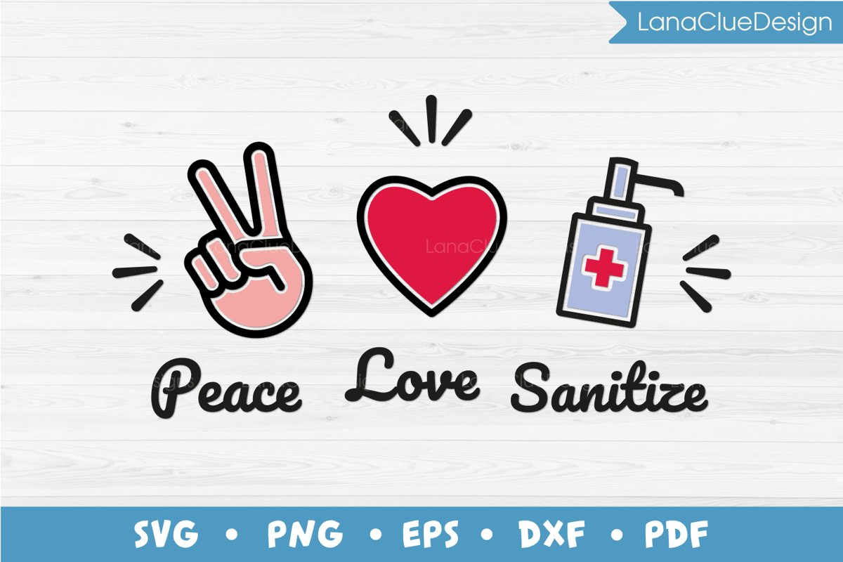 Peace Love Sanitize SVG example image 1