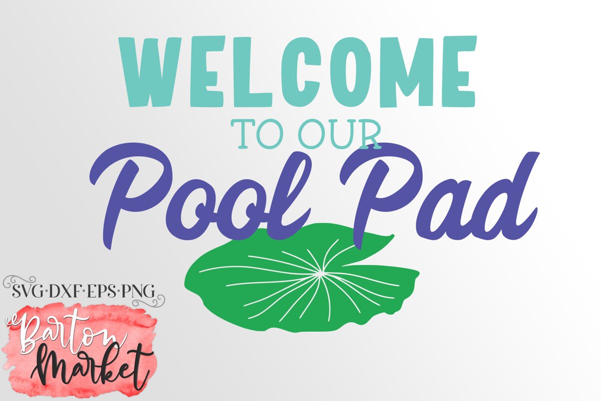 Welcome To Our Pool Pad SVG DXF EPS PNG example image 1