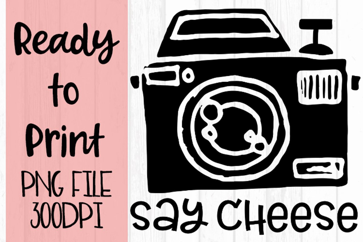 Say Cheese Ready to Print example image 1