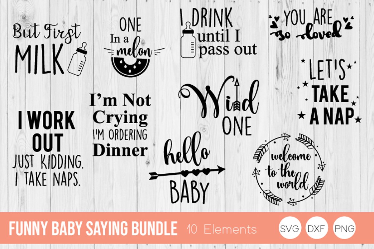 Funny Baby Saying Bundle SVG Cut Files (412967)  Cut Files  Design