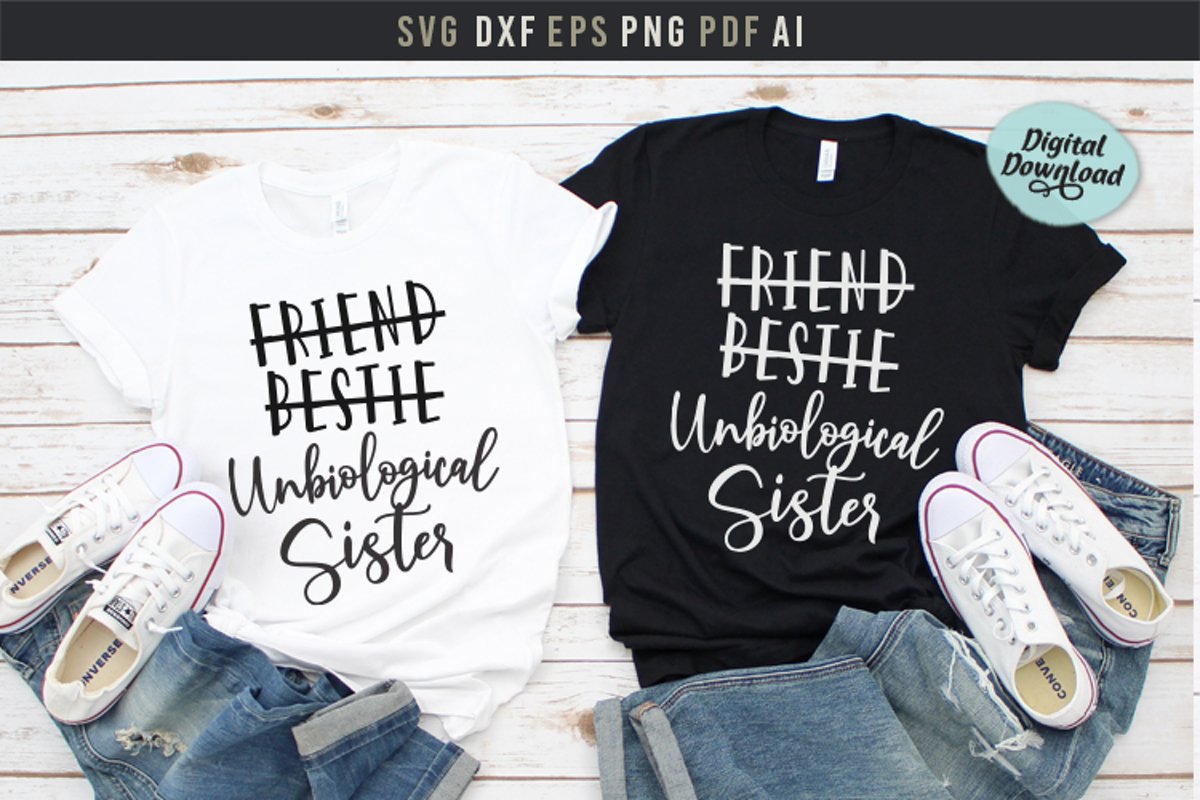 Best Friend Shirts, Unbiological Sister, bestie shirts SVG example image 1