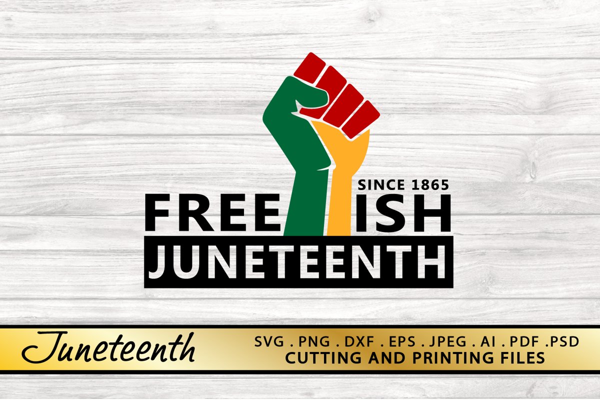 Juneteenth SVG PNG DXF EPS Files for Cutting and Printing example image 1