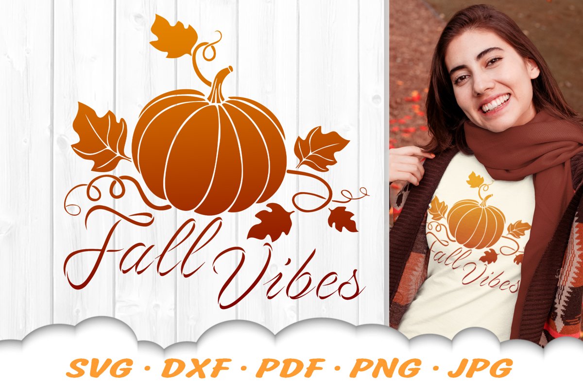 Fall Vibes Pumpkin SVG Autumn DXF Cut Files example image 1