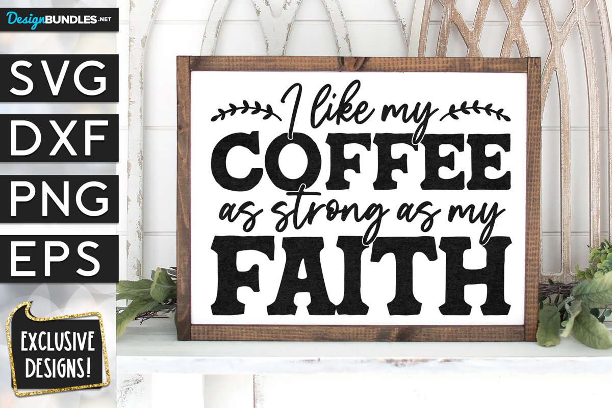 Coffee As Strong As My Faith SVG DXF PNG EPS example image 1