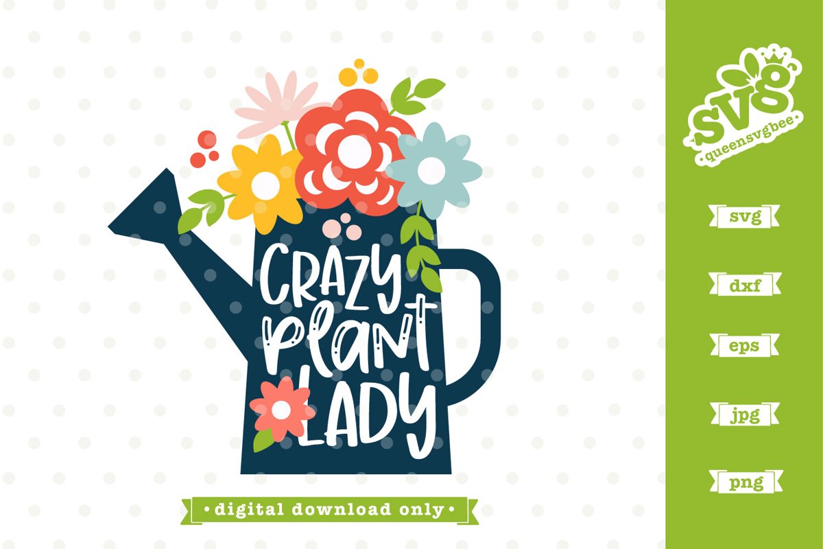 Gardening svg file | Crazy Plant Lady SVG design example image 1