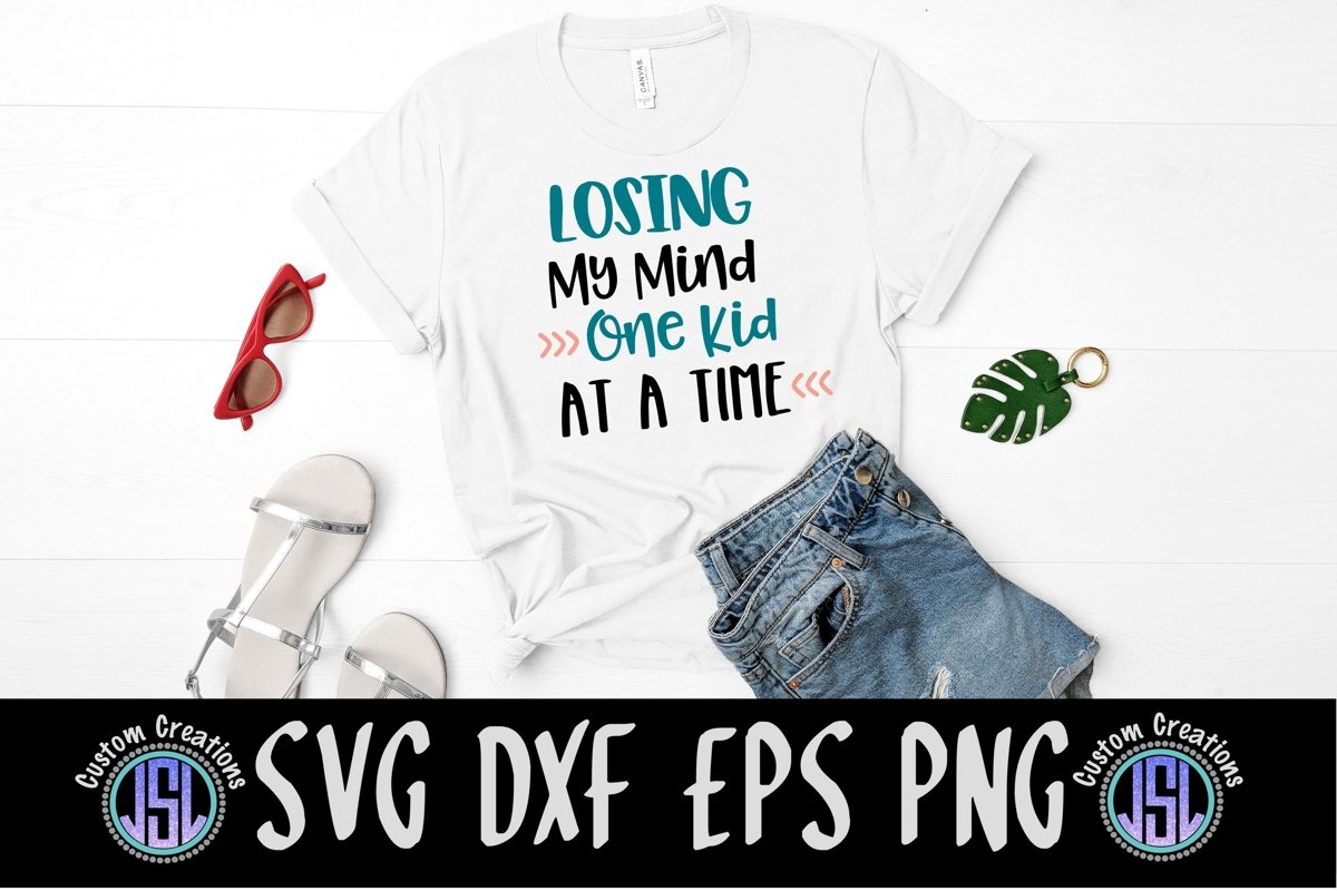 Losing My Mind One Kid at a Time | Mom SVG | SVG DXF EPS PNG example image 1
