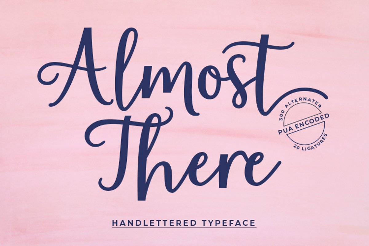 Almost There Script Typeface example image 1