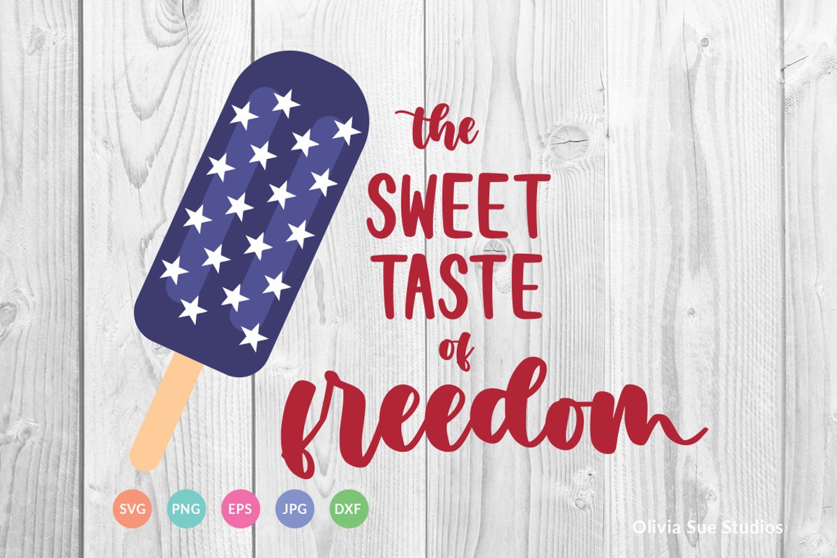 The Sweet Taste of Freedom SVG Cut File example image 1