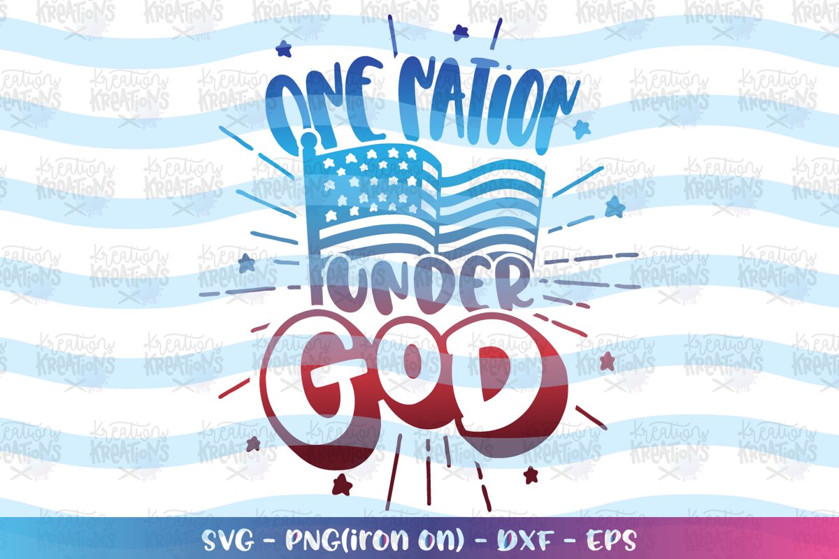 4th of July svg One Nation under God example image 1