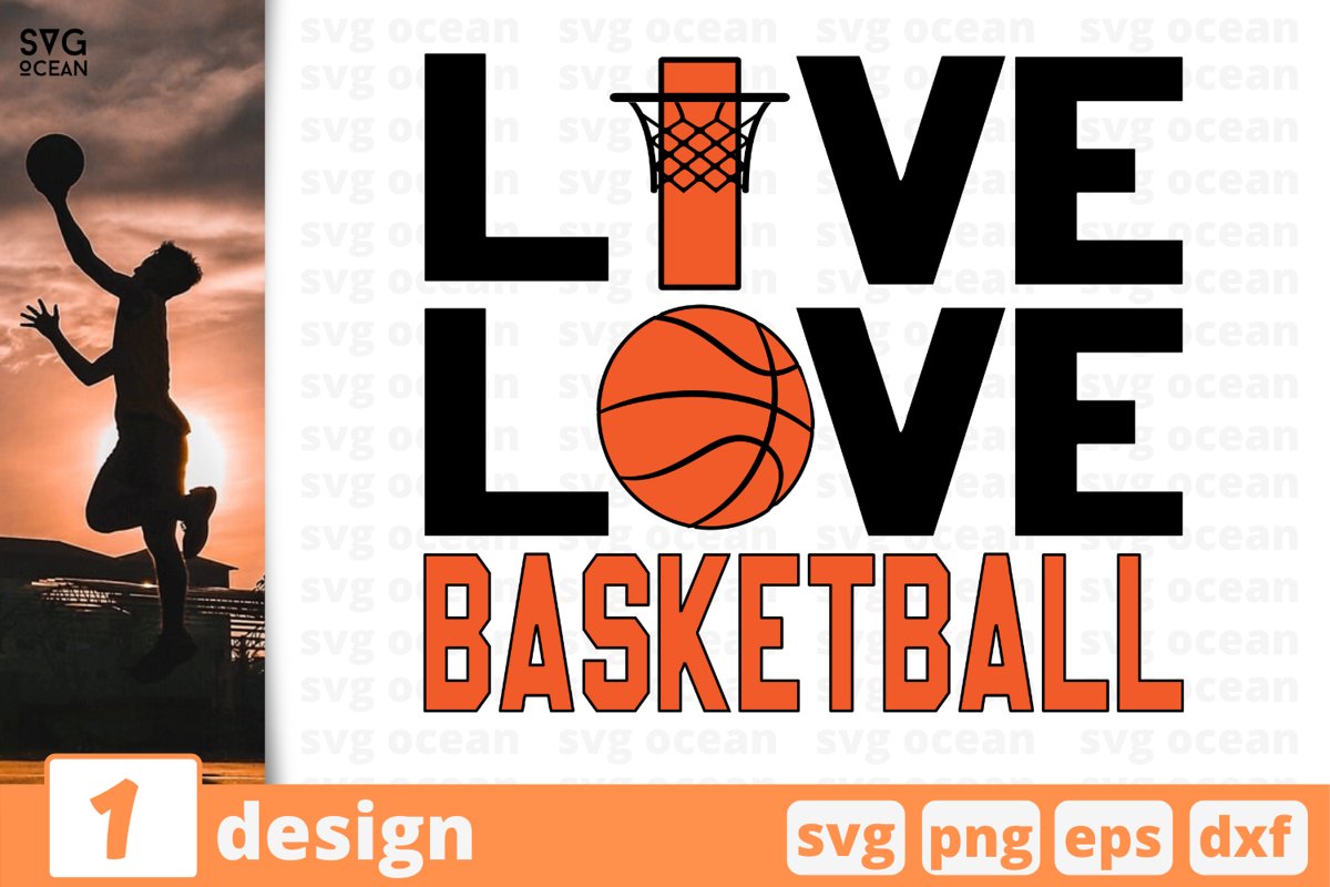 LIVE LOVE BASKETBALL SVG CUT FILE | Basketball cricut example image 1