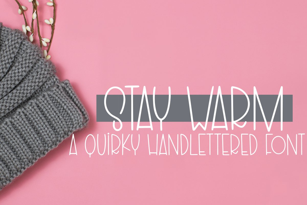 Stay Warm - A Quirky Hand-Lettered Font example image 1