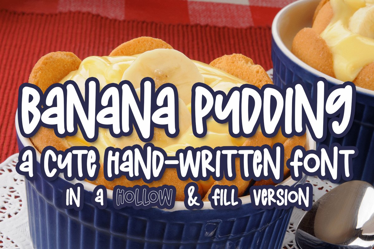 Banana Pudding - A Hand-Written Font In Two Versions example image 1