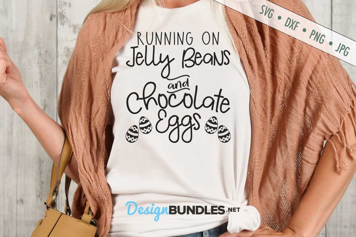 Running On Jelly Beans and Chocolate Eggs SVG | Easter SVG example image 1