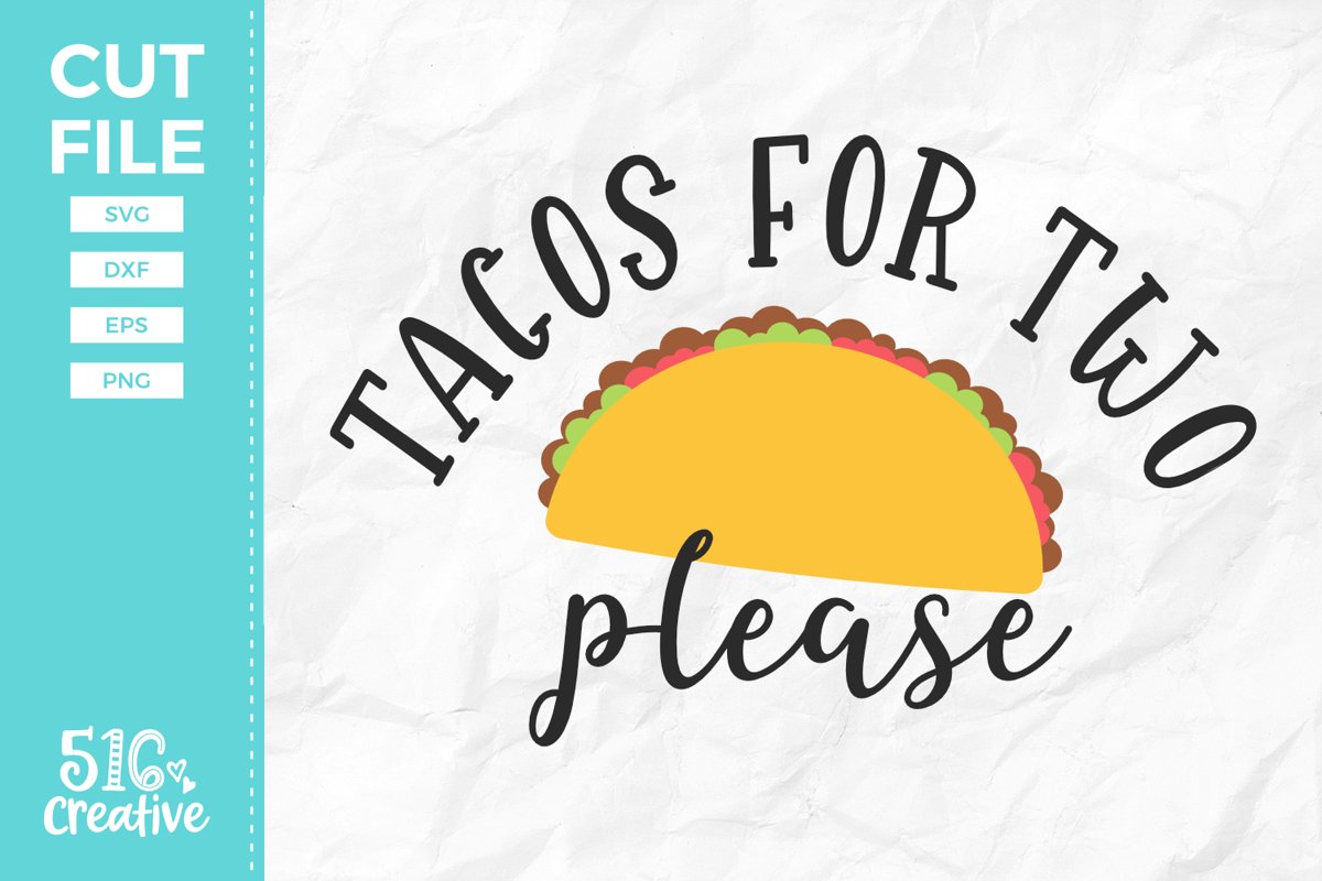 Tacos For Two Please SVG DXF EPS PNG example image 1