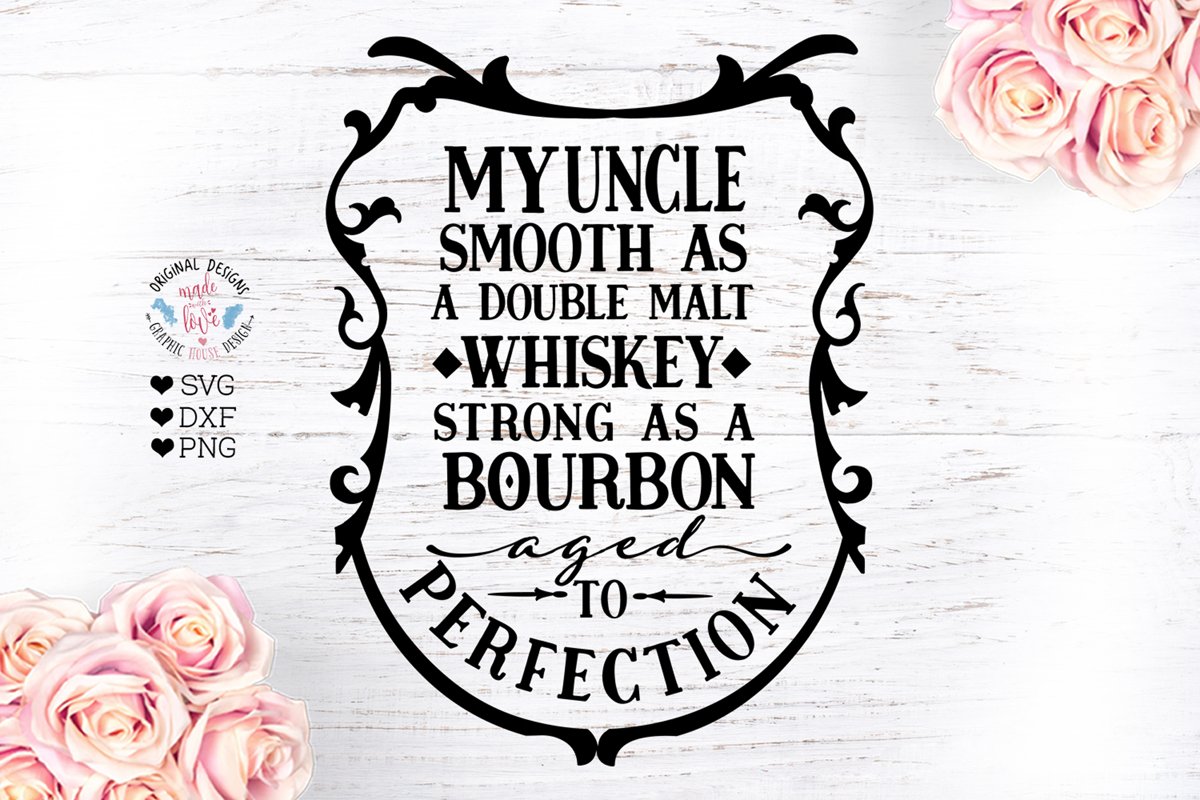 My Uncle Smooth as Whiskey - Birthday SVG example image 1
