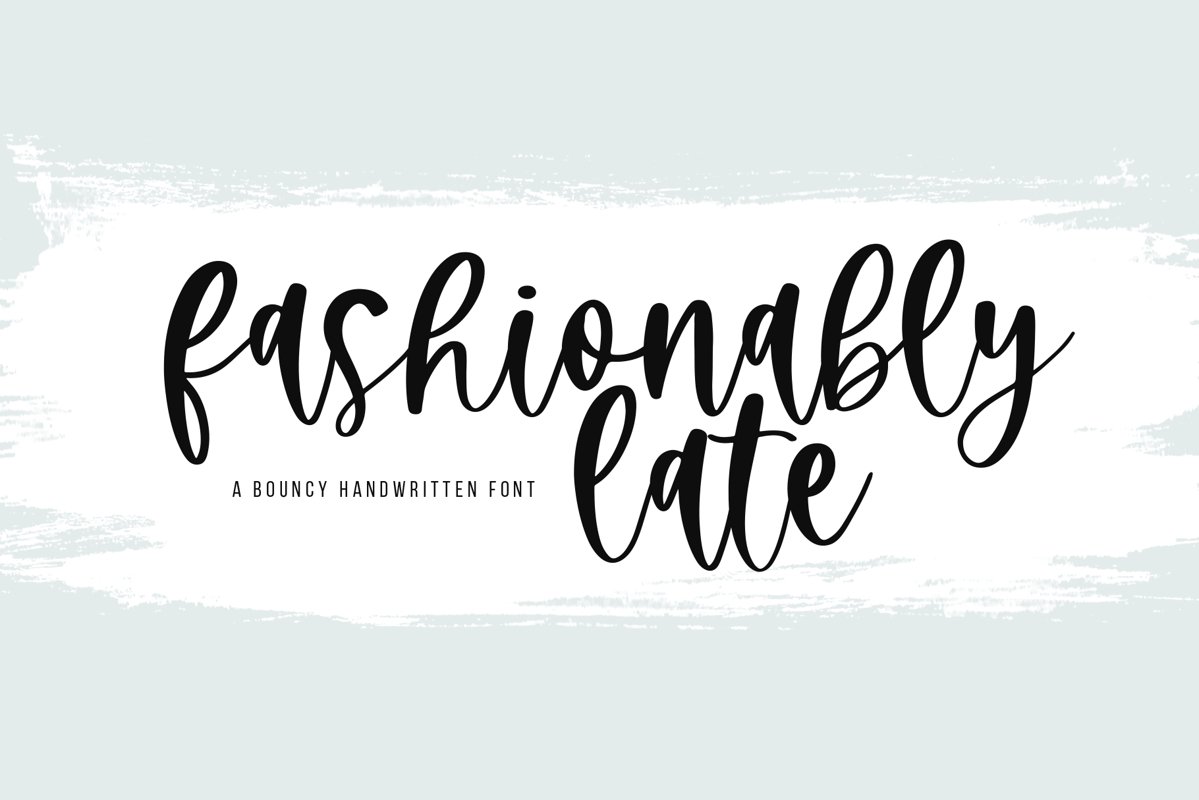 Fashionably Late - A Bouncy Handwritten Script Font example image 1
