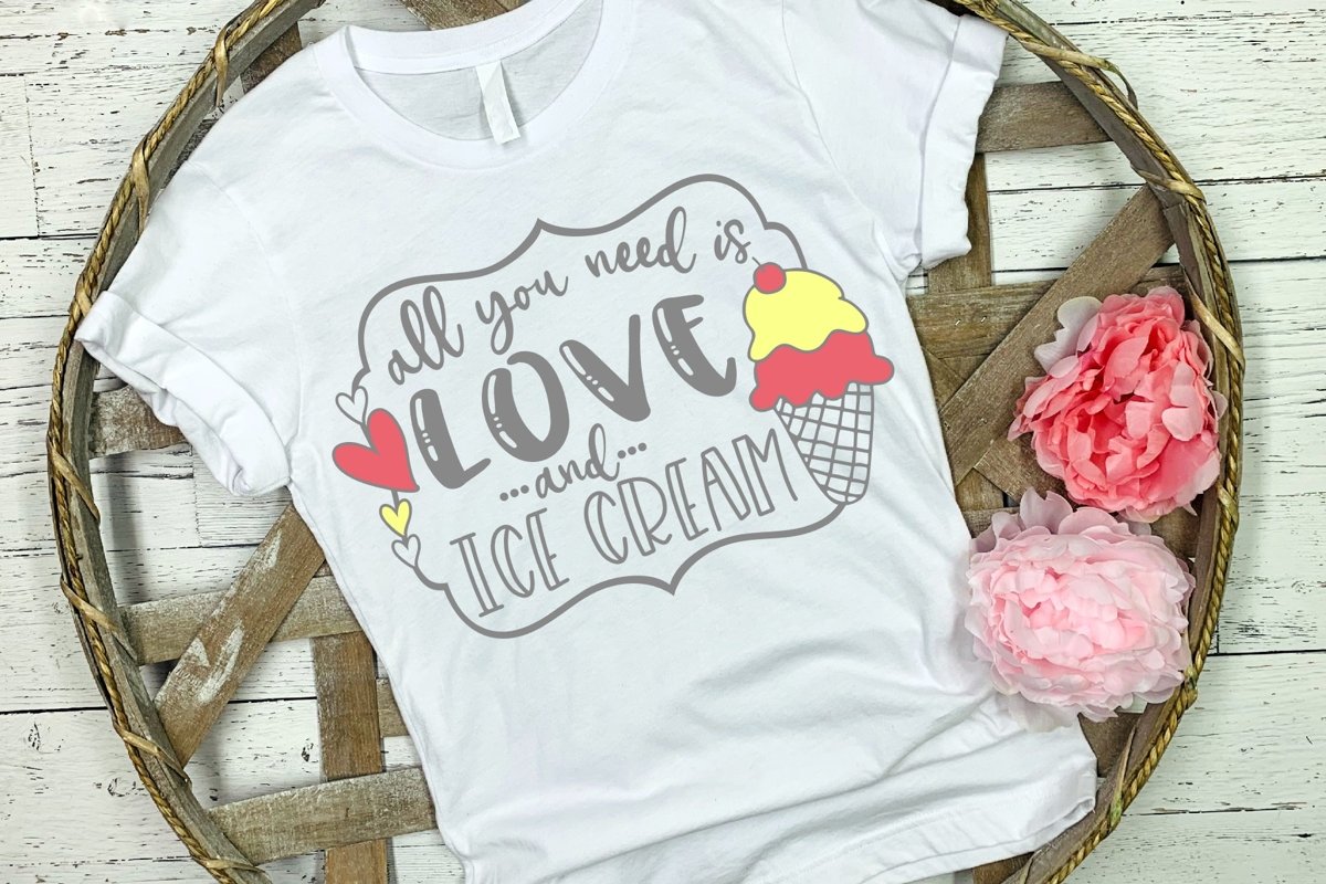 All You Need is Love and Ice Cream SVG DXF PNG example image 1