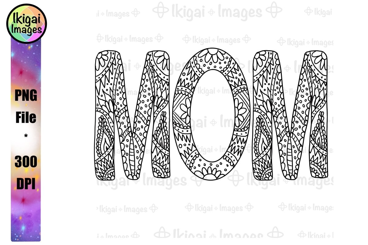 Zentangle Mom PNG Coloring Page Mandala Word Sublimation Art (561972