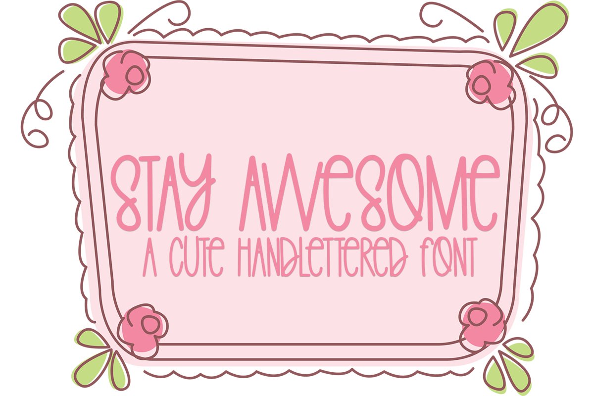 Stay Awesome - A Cute Hand-Lettered Font example image 1