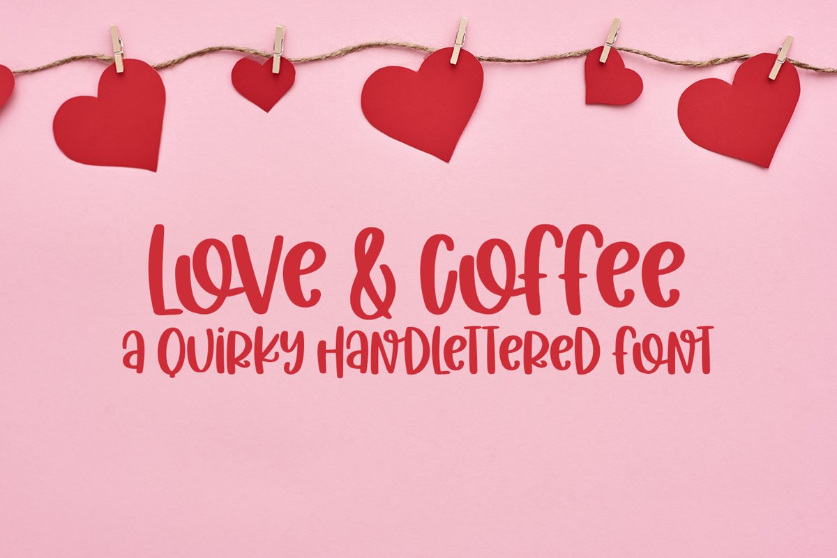 Love & Coffee - A Hand-Lettered Valentine's Day Font example image 1