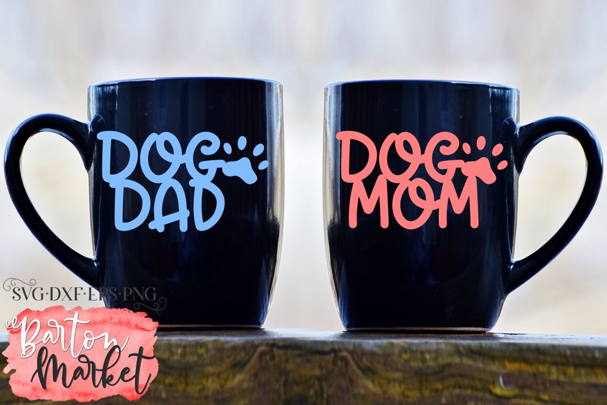 Dog Mom Dog Dad SVG DXF EPS PNG example image 1
