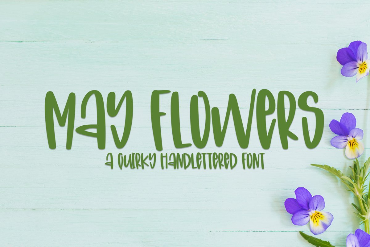 May Flowers- A Quirky Hand-Lettered Font example image 1
