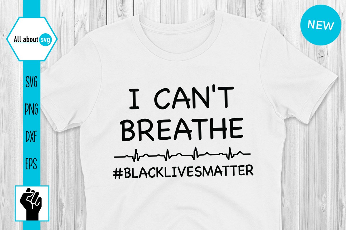I Can't Breathe Svg, Black Lives Matter Svg example image 1