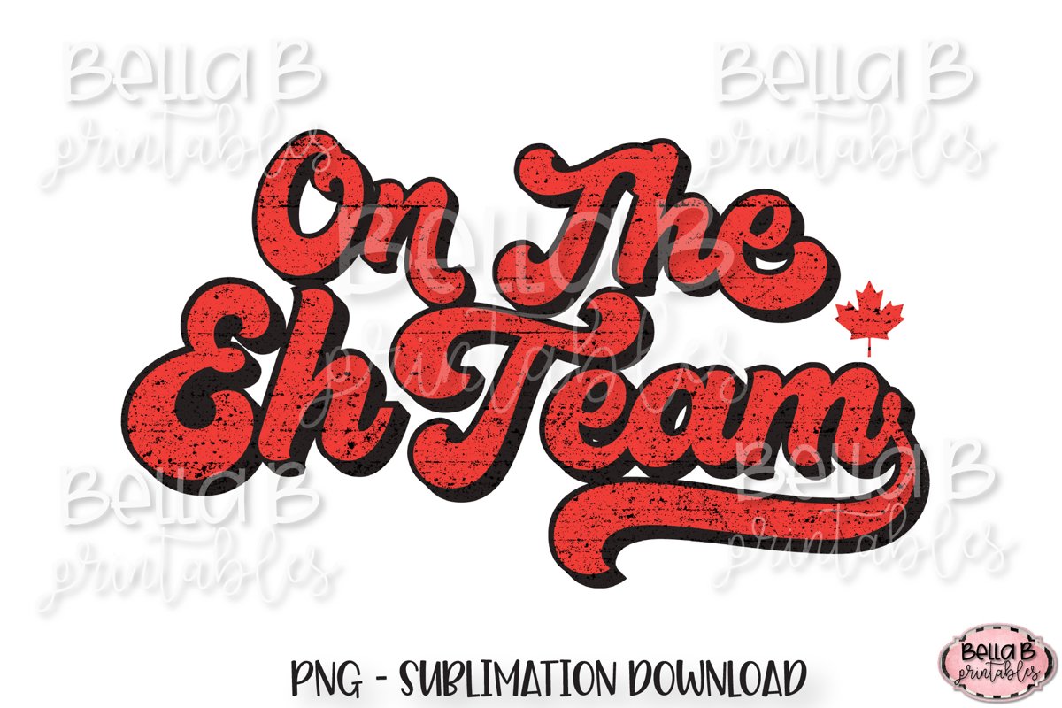 On The Eh Team, Retro Canada Sublimation Design, Vintage example image 1