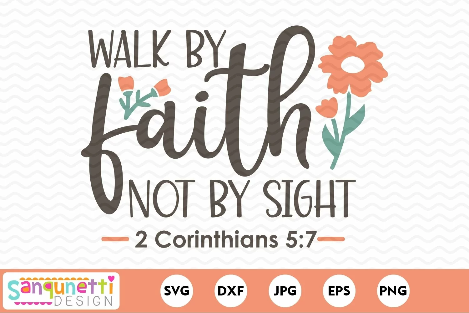 Walk by faith not by sight | inspirational religious SVG product image 1