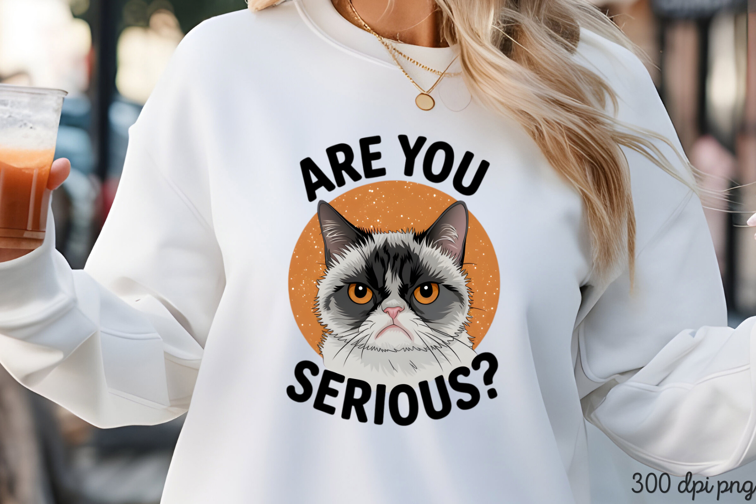 ARE YOU SERIOUS PNG, Funny Cats Sublimation Quotes PNG product image 1
