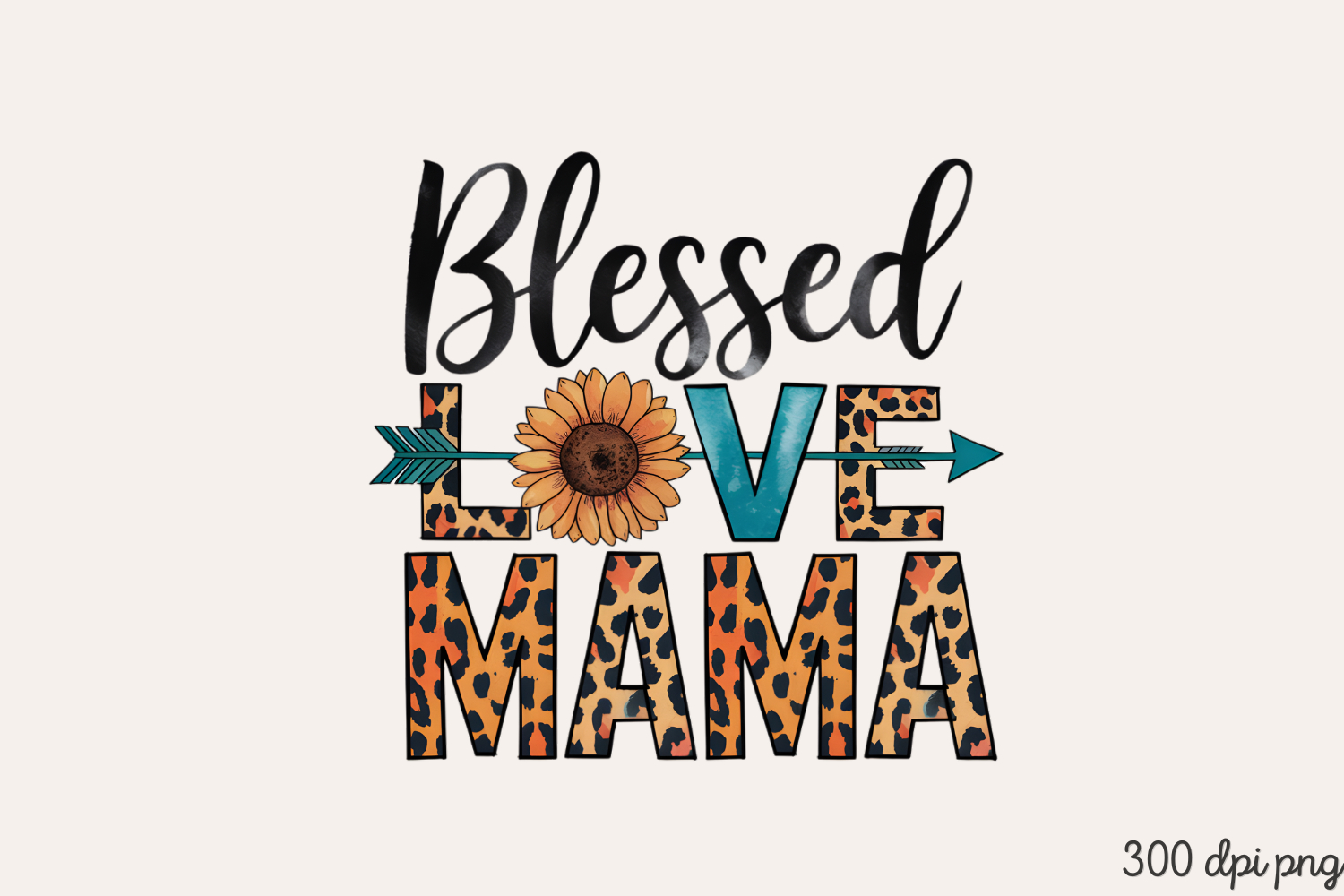 Blessed LOVE MAMA PNG, Sunflower Mom Life Sublimation PNG product image 1