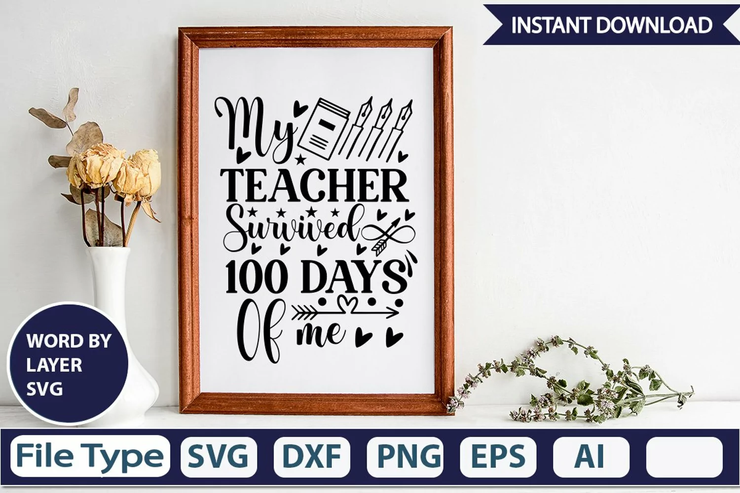 My Teacher Survived 100 Days Of Me SVG Cut File product image 1