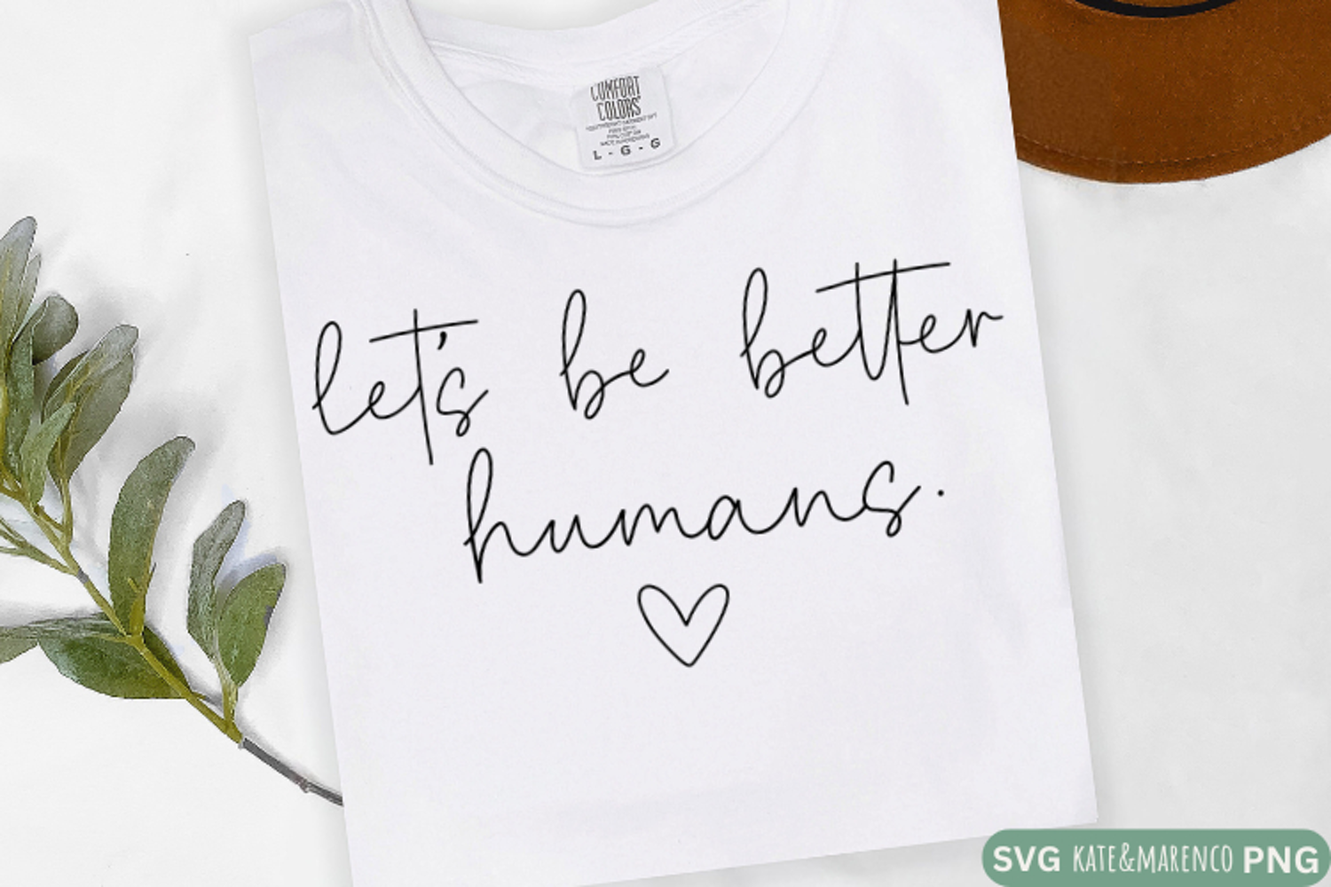 Let's Be Better Humans SVG | Positive SVG | Be Kind PNG product image 1