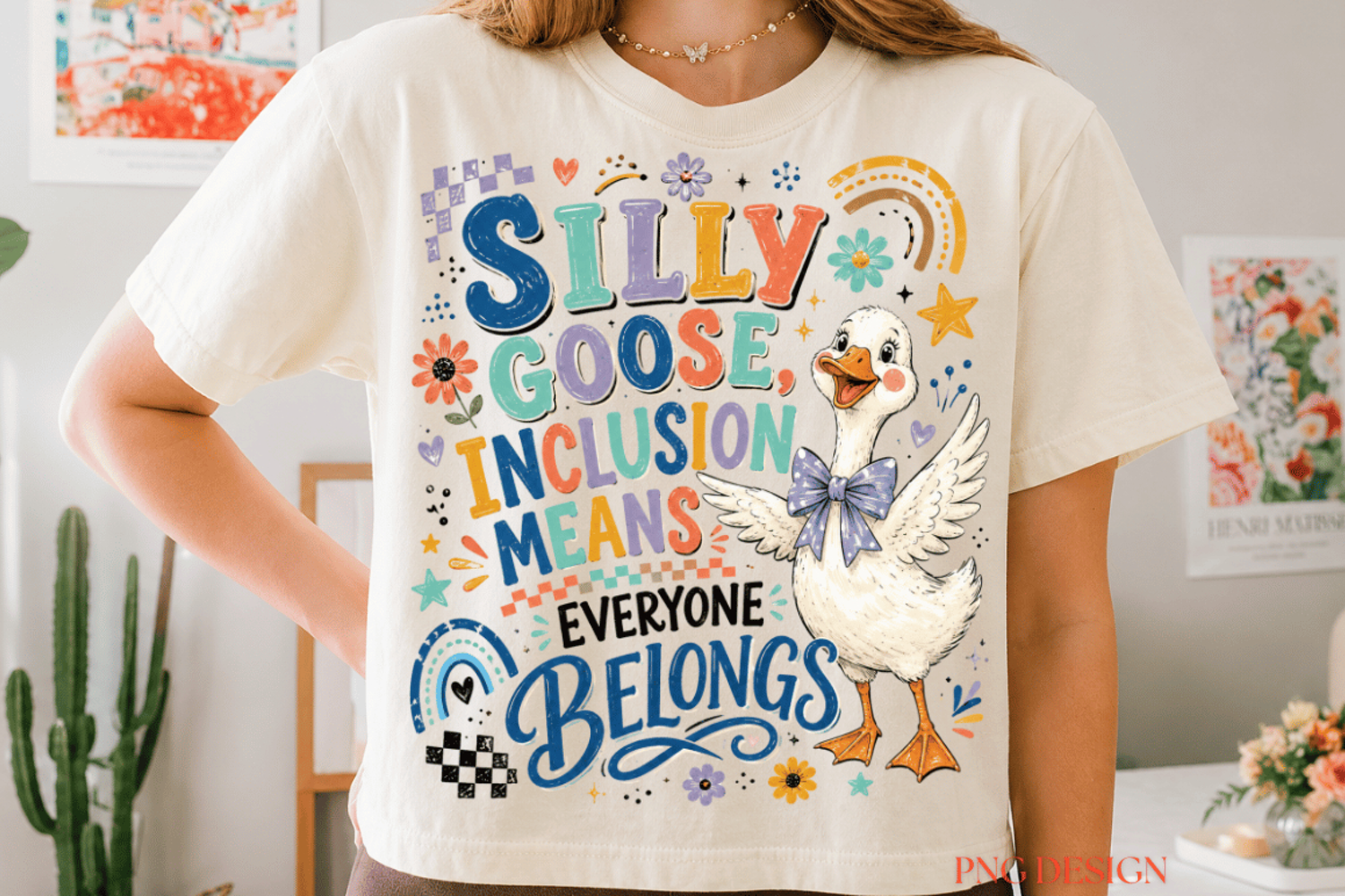 Silly Goose Inclusion PNG, Everyone Belongs Sublimation product image 1