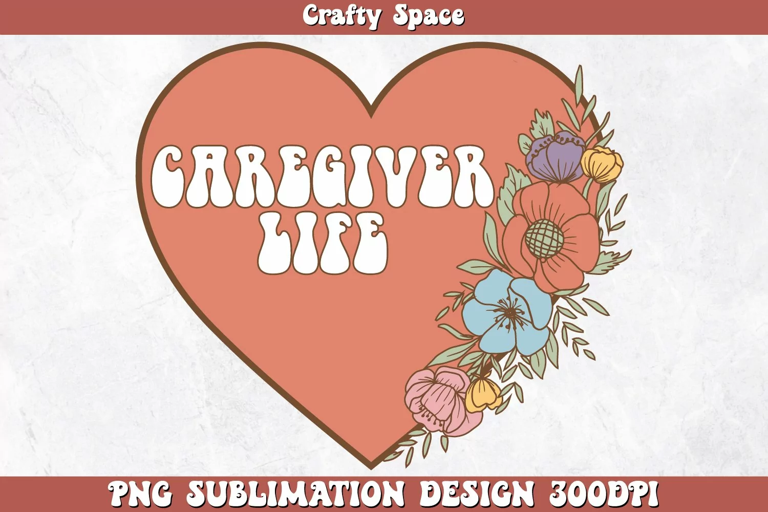 Caregiver Life PNG Sublimation product image 1