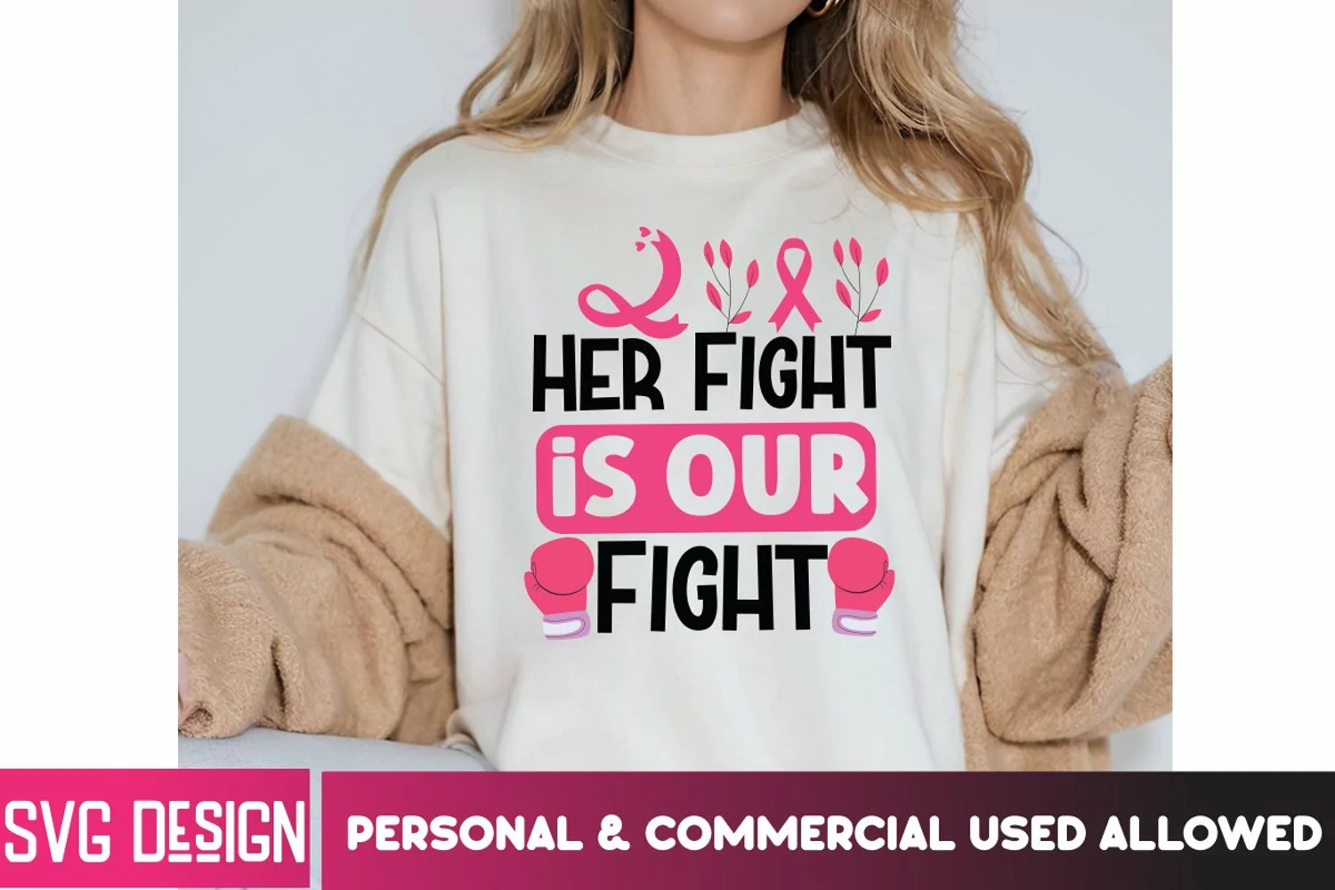 Her Fight Is Our Fight - Breast Cancer Awareness SVG product image 1